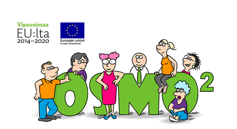 OSMO2-projektin nimi ja henkilöitä piirroshahmoina. Euroopan sosiaalirahaston logot.